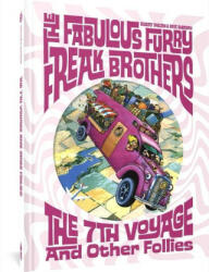 The Fabulous Furry Freak Brothers: The 7th Voyage and Other Follies - Dave Sheridan (ISBN: 9781683969389)