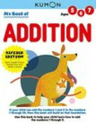 My Book of Addition (Revised Edition) - KUMON PUBLISHING (ISBN: 9781953845061)
