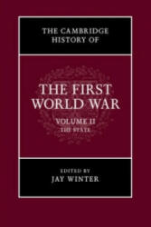 Cambridge History of the First World War: Volume 2, The State - Jay Winter (ISBN: 9781316504994)