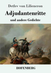 Adjutantenritte - Detlev Von Liliencron (ISBN: 9783743727687)