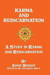 Karma And Reincarnation: A Study In Karma And Reincarnation - Annie Wood Besant (ISBN: 9781438264547)