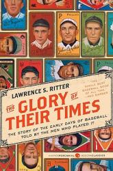 Glory of Their Times - Lawrence S Ritter (ISBN: 9780061994715)