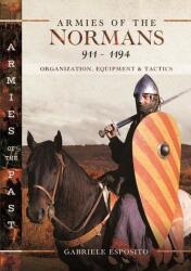 Armatele normanzilor 911-1194 (ISBN: 9781399047401)