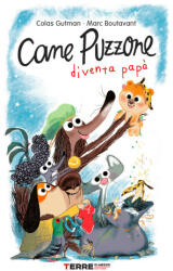 Cane Puzzone diventa papà - Colas Gutman (ISBN: 9791259961624)