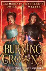 Burning Crowns (Twin Crowns 3) - Catherine Doyle, Katherine Webber (2024)