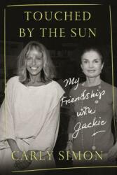 Touched by the Sun: My Friendship with Jackie (ISBN: 9780374277727)
