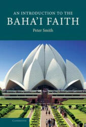 Introduction to the Baha'i Faith - Peter Smith (ISBN: 9780521862516)