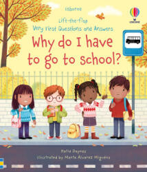 Very First Questions and Answers Why Do I Have to Go to School? : An Empowering First Day of School Book for Kids - Marta Alvarez Miguens (ISBN: 9781805075103)