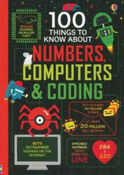 100 Things to Know about Numbers, Computers & Coding - Eddie Reynolds, Minna Lacey (ISBN: 9781805072126)