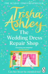 Wedding Dress Repair Shop - Trisha Ashley (ISBN: 9781804991930)