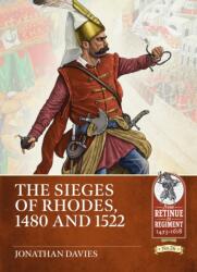 The Sieges of Rhodes, 1480 and 1522 (ISBN: 9781804514511)