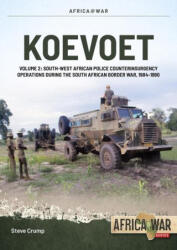 Koevoet Volume 2: South West African Police Counter Insurgency Operations During the South African Border War, 1985-1989 (ISBN: 9781804513613)