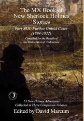 The MX Book of New Sherlock Holmes Stories Part XLII: Further Untold Cases - 1895-1903 (ISBN: 9781804243657)