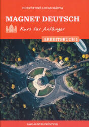 Magnet Deutsch Kurs für Anfänger Arbeitsbuch I (ISBN: 9789634996699)