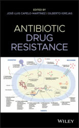 Antibiotic Drug Resistance - Jose-Luis Capelo Martinez, Giberto Igrejas (ISBN: 9781119282525)