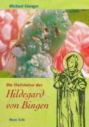 Die Heilsteine der Hildegard von Bingen - Michael Gienger (ISBN: 9783890607337)
