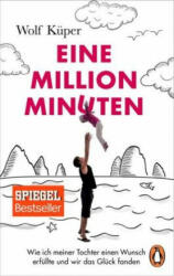 Eine Million Minuten - Wolf Küper (ISBN: 9783328102007)