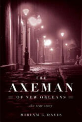 Axeman of New Orleans - Miriam C Davis (ISBN: 9780912777719)