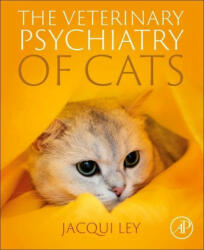 The Psychology of Cats - Jacqueline Ley (ISBN: 9780323905411)