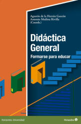 DIDACTICA GENERAL: FORMARSE PARA EDUCAR - DE LA HERRAN GASCON, AGUSTIN, MEDINA RIVILLA, ANTONIO (ISBN: 9788419690951)