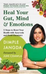 Heal Your Gut, Mind & Emotions (2023)