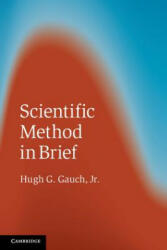 Scientific Method in Brief - Hugh G Gauch Jr (ISBN: 9781107666726)
