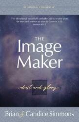 The Image Maker: Dust and Glory (ISBN: 9781424559268)