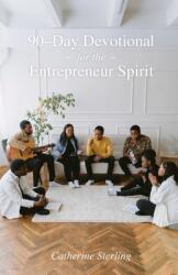 90-Day Devotional for the Entrepreneur Spirit (ISBN: 9781637691465)