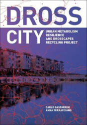 Dross City - Urban Metabolism (ISBN: 9788899854195)