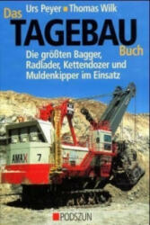 Das Tagebau Buch - Urs Peyer, Thomas Wilk (ISBN: 9783861333579)