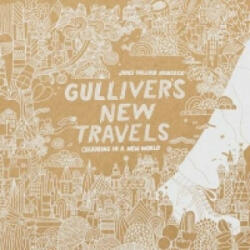 Gulliver's New Travels - James Gulliver Hancock (ISBN: 9781849943413)