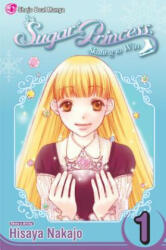 Sugar Princess, Volume 1: Skating to Win - Hisaya Nakajo, Hisaya Nakajo (ISBN: 9781421519302)