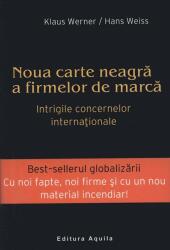 Noua carte neagră a firmelor de marcă. Intrigile concernelor internaționale (ISBN: 9789737140043)