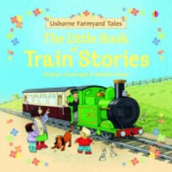 Little Book of Train Stories - Heather Amery (ISBN: 9780746067161)