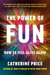 The Power of Fun - PRICE CATHERINE (ISBN: 9780593241424)