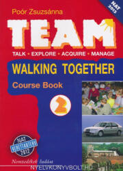 Team 2. Course Book - Walking Together (ISBN: 9789631975055)