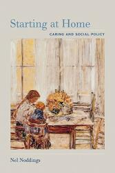 Starting at Home: Caring and Social Policy (2002)