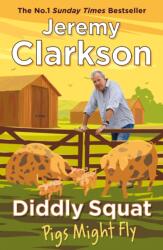 Diddly Squat: Pigs Might Fly (ISBN: 9781405961424)