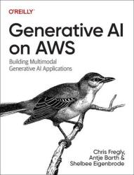 Generative AI on AWS (ISBN: 9781098159221)