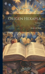 Origen Hexapla; Volume 1 (ISBN: 9781019376119)
