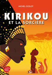 Kirikou et la sorcière - Michel Ocelot (ISBN: 9782013227452)