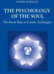 The Psychology of the Soul - Gunda Scholdt (ISBN: 9783757805012)