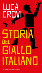 Storia del giallo italiano - Luca Crovi (ISBN: 9788829704484)