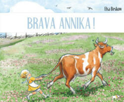 Brava Annika! - Elsa Beskow (ISBN: 9788836281244)