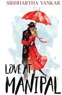 Love at Manipal (ISBN: 9781788307840)