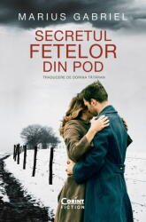 Secretul fetelor din pod - Marius Gabriel (ISBN: 9786060884590)