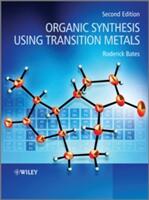 Organic Synthesis Using Transition Metals (ISBN: 9781119978930)