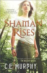 Shaman Rises (ISBN: 9780778316916)