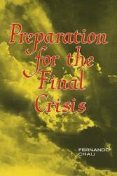 Preparation for the Final Crisis (ISBN: 9780816309399)
