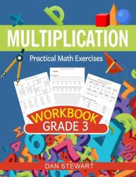 Multiplication Workbook Grade 3: Practical Math Exercises (ISBN: 9781513677446)